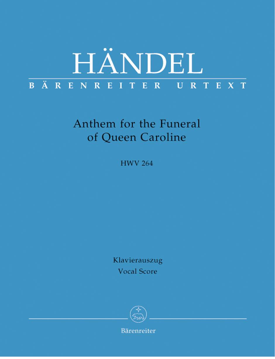 Anthem for the Funeral of Queen Caroline HWV 264