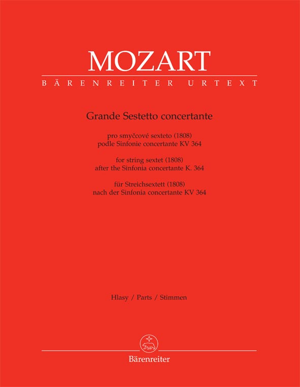 Grande Sestetto concertante pro smyčcové sexteto (1808) podle Sinfonie concertante KV 364
