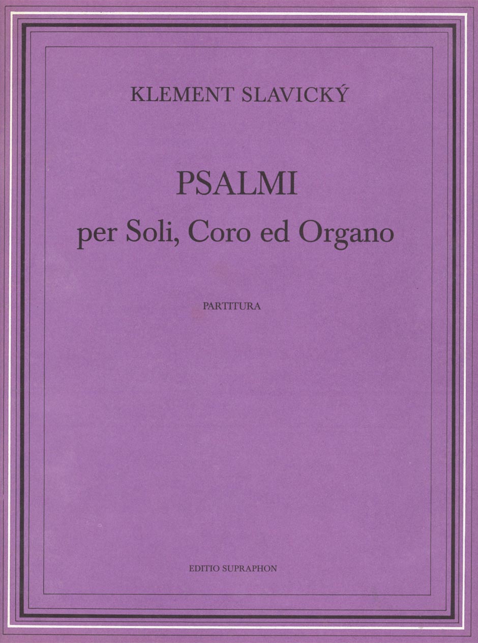 Psalmi pro sóla, sbor a varhany